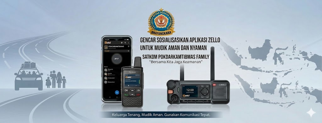 “SATKOM POKDARKAMTIBMAS FAMILY Gencar Sosialisasikan Aplikasi ZELLO untuk Mudik Aman dan Nyaman”