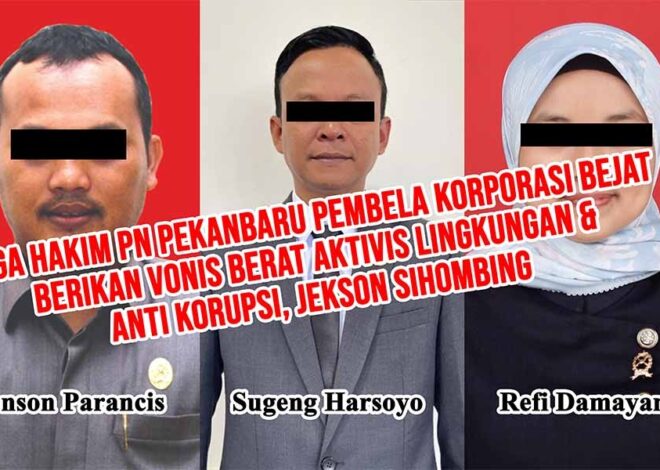 Vonis Jekson Sihombing: Penegakan Hukum versus Pembungkaman Aktivisme di Indonesia