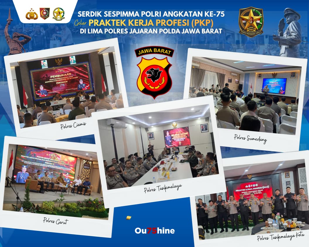 SERDIK SESPIMMA POLRI ANGKATAN KE-75 GELAR PRAKTEK KERJA PROFESI (PKP) DI LIMA POLRES JAJARAN POLDA JAWA BARAT