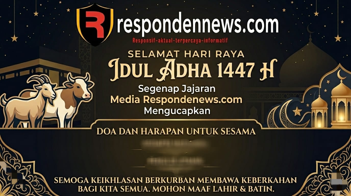 Pimpinan redaksi Media respondenews.com beserta staf dan jajaran mengucapkan selamat hari raya idul Adha 1447 H