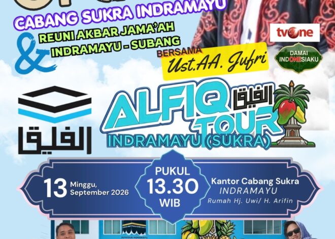 ALFIQ TOUR Buka Cabang Baru di Sukra Indramayu, Hadirkan Ust. AA. Jufri dan Reuni Akbar Jamaah